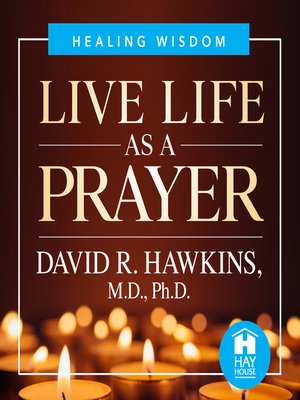 cover image of Live Life As a Prayer